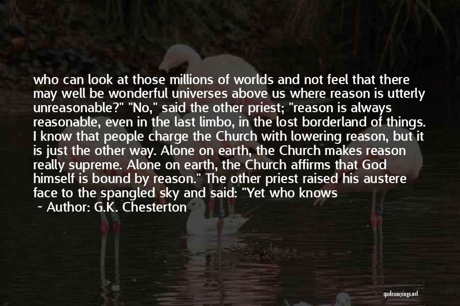 God Alone Knows Quotes By G.K. Chesterton