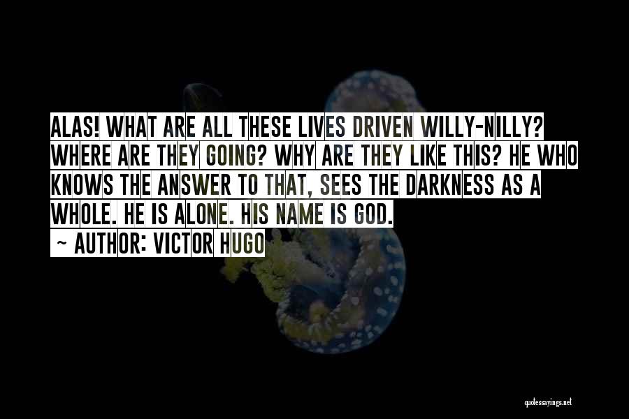 God Alone Knows Quotes By Victor Hugo