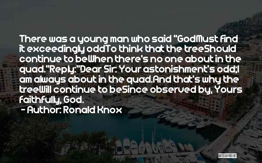 God Always Be There Quotes By Ronald Knox