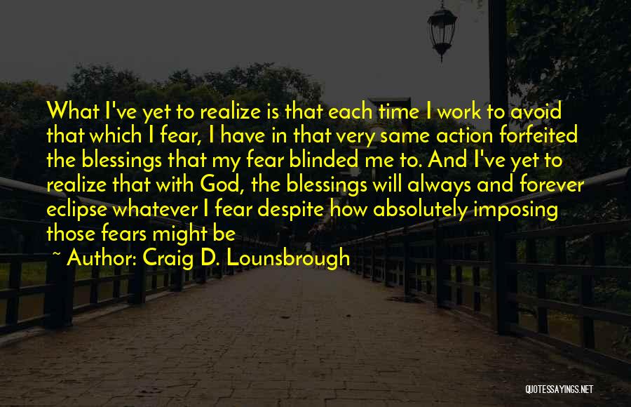 God Always Be With Me Quotes By Craig D. Lounsbrough