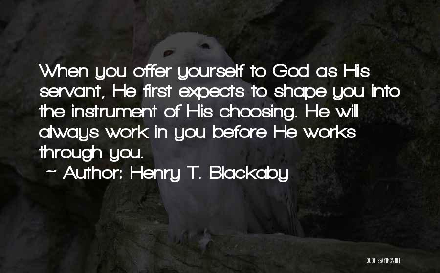 God Always Comes Through Quotes By Henry T. Blackaby