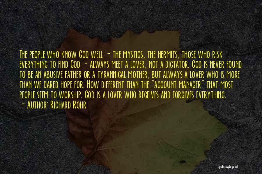 God Always Forgives Quotes By Richard Rohr