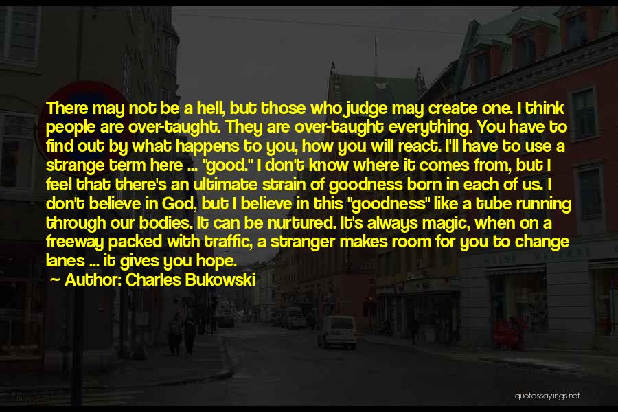 God Always Gives Quotes By Charles Bukowski