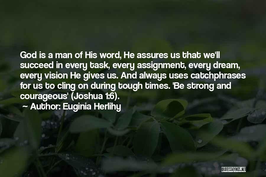 God Always Gives Quotes By Euginia Herlihy