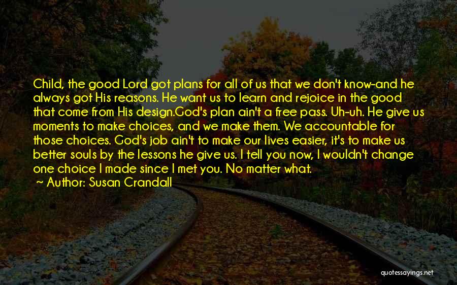 God Always Has A Plan B Quotes By Susan Crandall