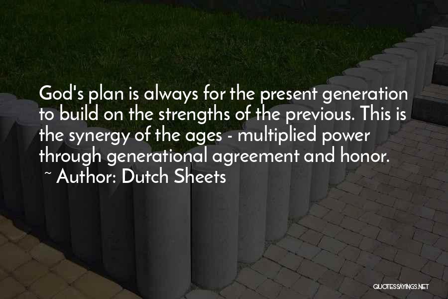God Always Has A Plan Quotes By Dutch Sheets