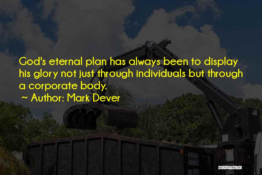 God Always Has A Plan Quotes By Mark Dever