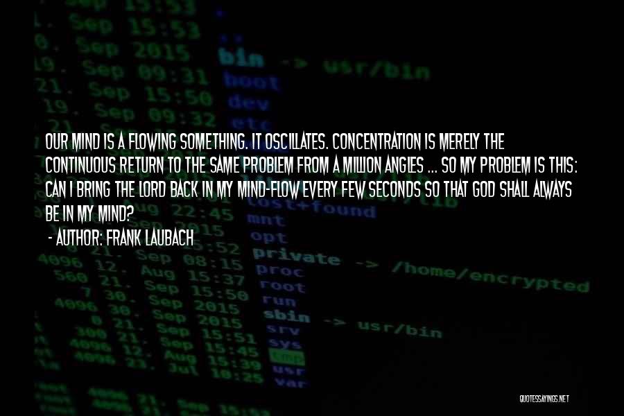 God Always Has My Back Quotes By Frank Laubach