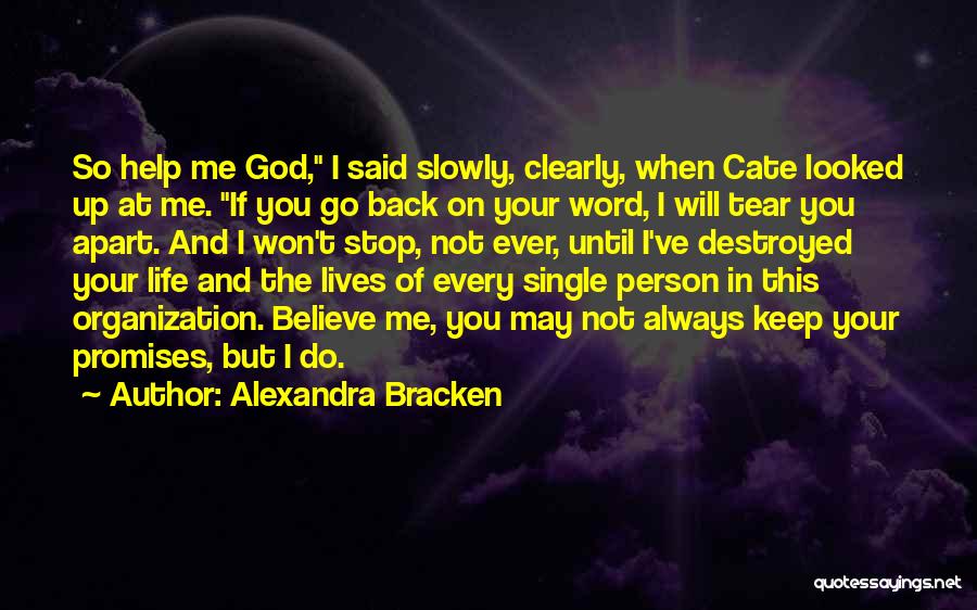 God Always Help Me Quotes By Alexandra Bracken