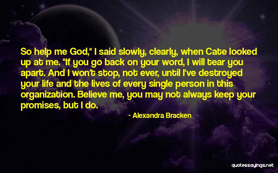 God Always Help Me Quotes By Alexandra Bracken