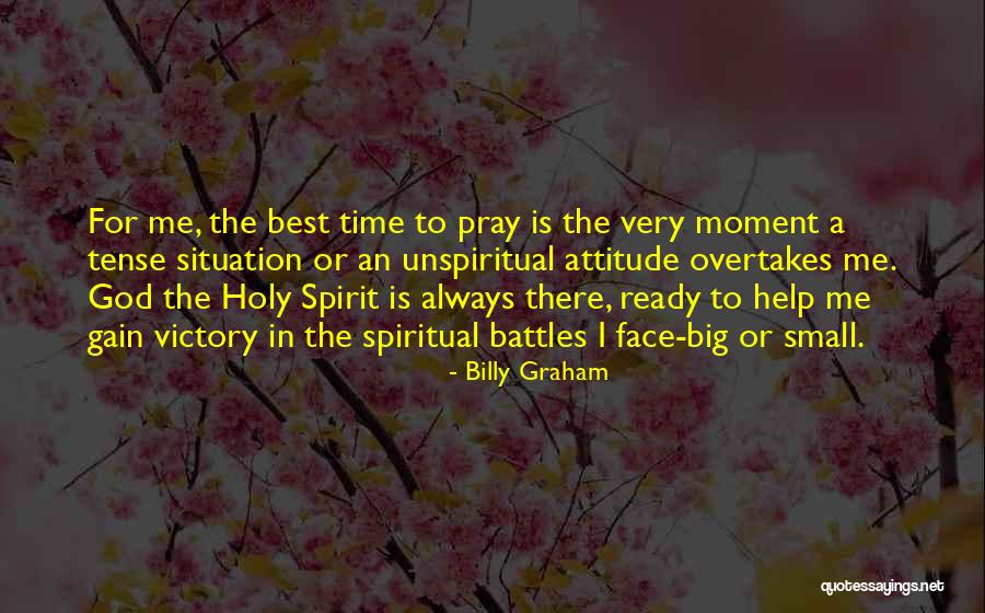 God Always Help Me Quotes By Billy Graham