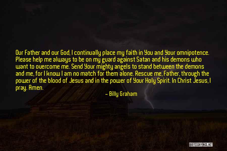 God Always Help Me Quotes By Billy Graham