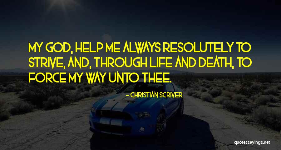 God Always Help Me Quotes By Christian Scriver