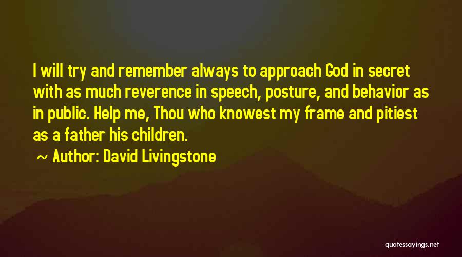 God Always Help Me Quotes By David Livingstone