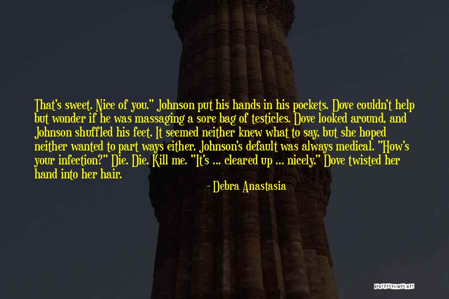 God Always Help Me Quotes By Debra Anastasia