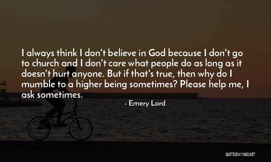 God Always Help Me Quotes By Emery Lord