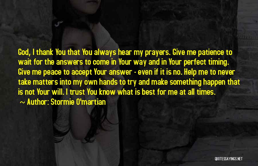 God Always Help Me Quotes By Stormie O'martian