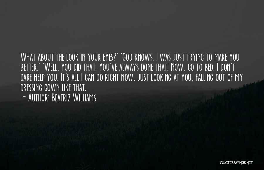 God Always Help Quotes By Beatriz Williams