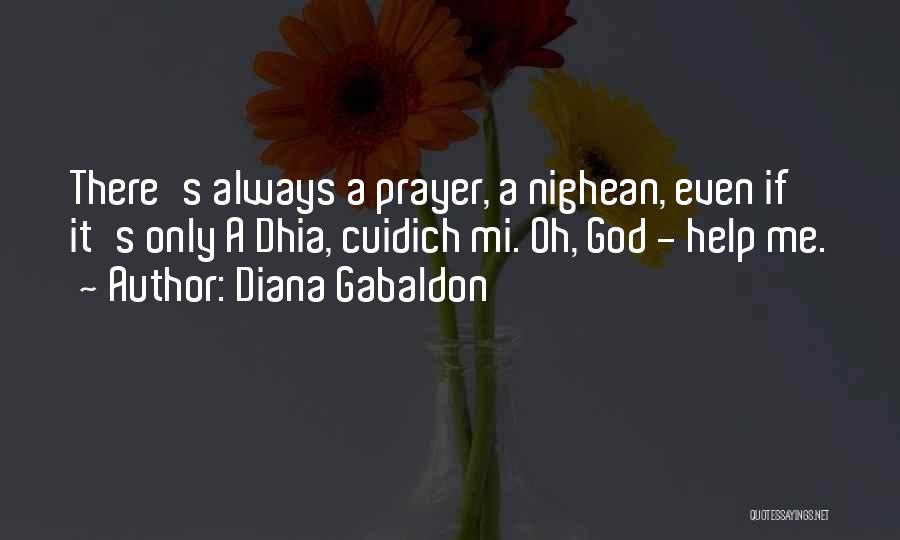 God Always Help Quotes By Diana Gabaldon