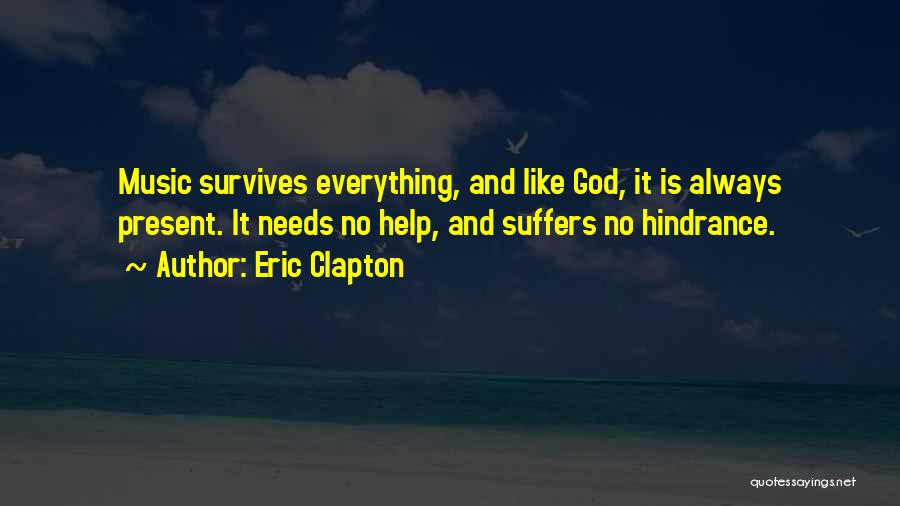 God Always Help Quotes By Eric Clapton