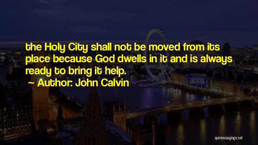 God Always Help Quotes By John Calvin