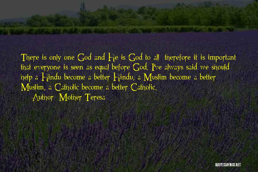 God Always Help Quotes By Mother Teresa