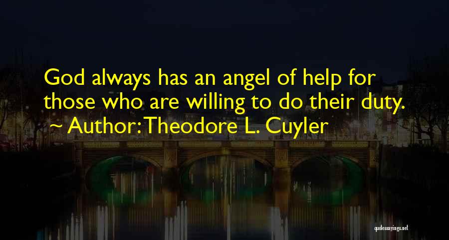 God Always Help Quotes By Theodore L. Cuyler