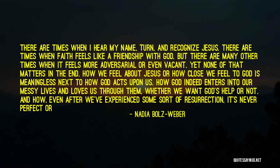 God Always Help Us Quotes By Nadia Bolz-Weber