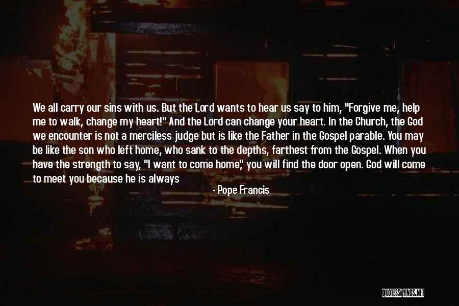 God Always Help Us Quotes By Pope Francis God Always Help Us Quotes By Pope Francis