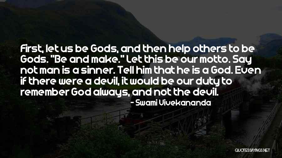 God Always Help Us Quotes By Swami Vivekananda