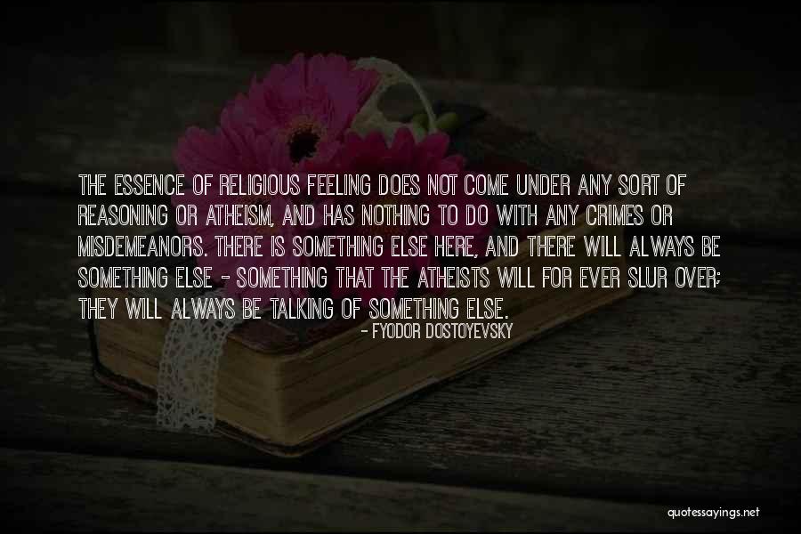 God Always Here Quotes By Fyodor Dostoyevsky God Always Here Quotes By Fyodor Dostoyevsky
