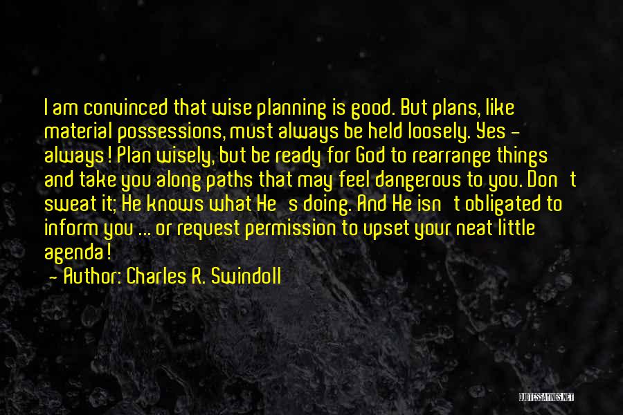 God Always Knows Quotes By Charles R. Swindoll