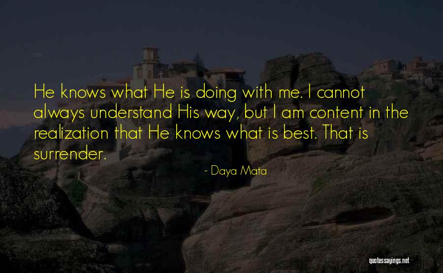 God Always Knows Quotes By Daya Mata