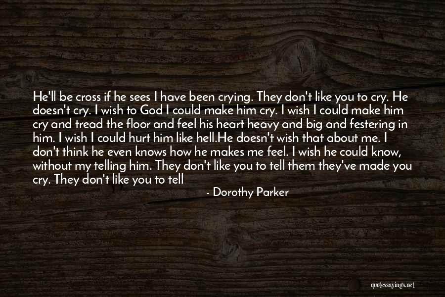 God Always Knows Quotes By Dorothy Parker