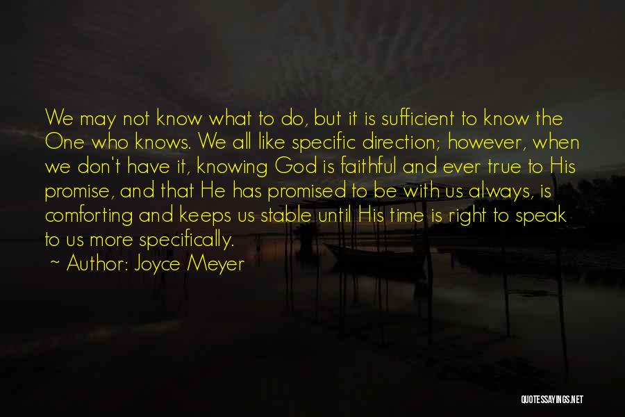 God Always Knows Quotes By Joyce Meyer
