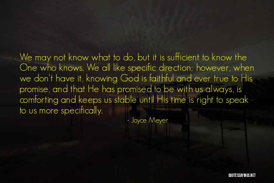 God Always Knows Quotes By Joyce Meyer