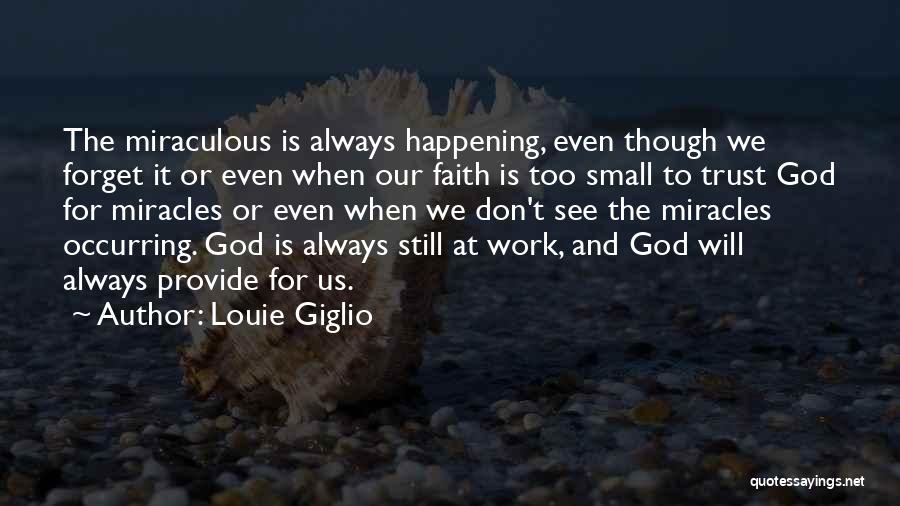 God Always Provide Quotes By Louie Giglio