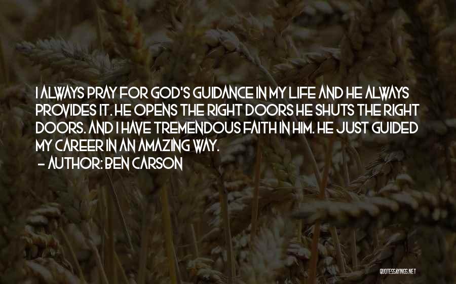 God Always Provides Quotes By Ben Carson