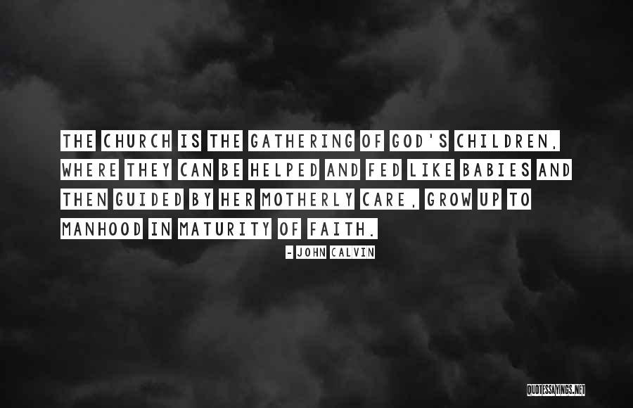 God And Babies Quotes By John Calvin God And Babies Quotes By John Calvin