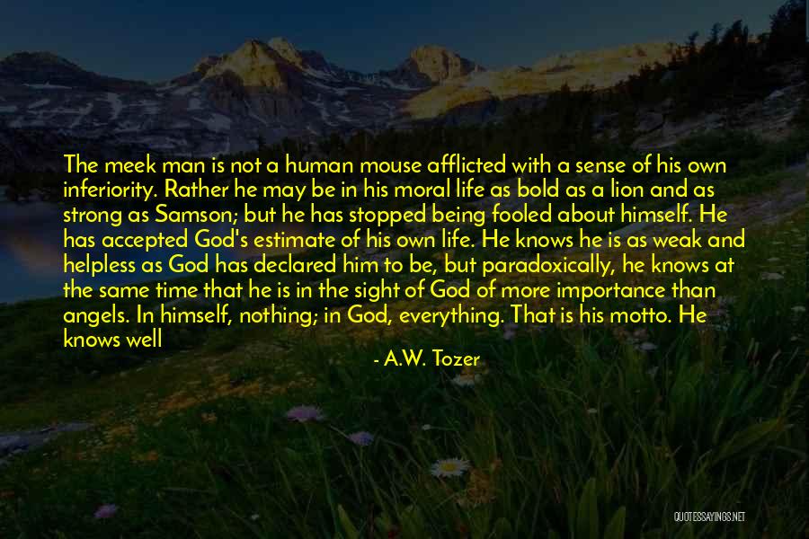 God And Being Strong Quotes By A.W. Tozer