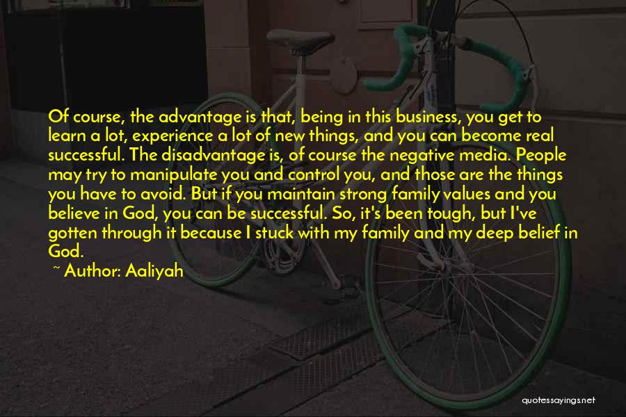 God And Being Strong Quotes By Aaliyah