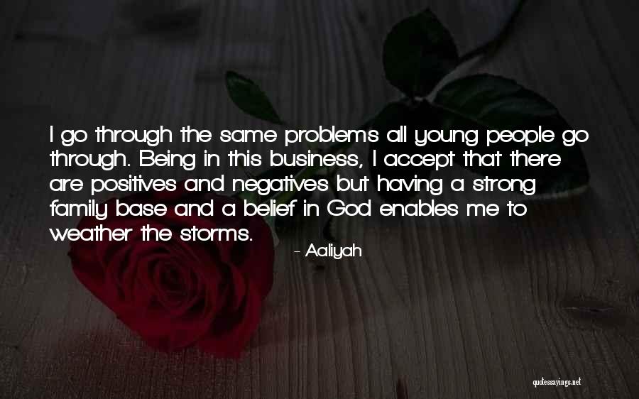 God And Being Strong Quotes By Aaliyah