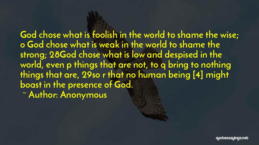 God And Being Strong Quotes By Anonymous