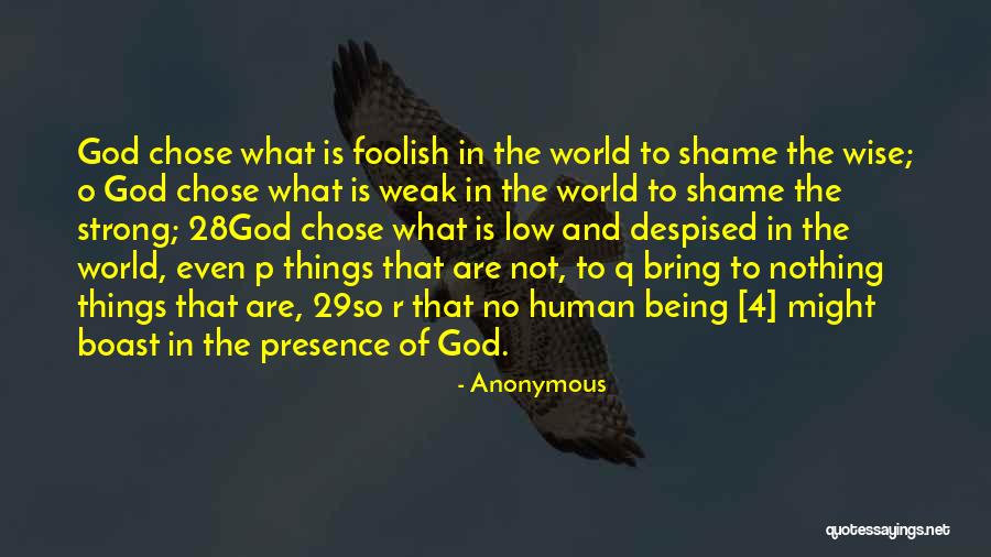 God And Being Strong Quotes By Anonymous God And Being Strong Quotes By Anonymous