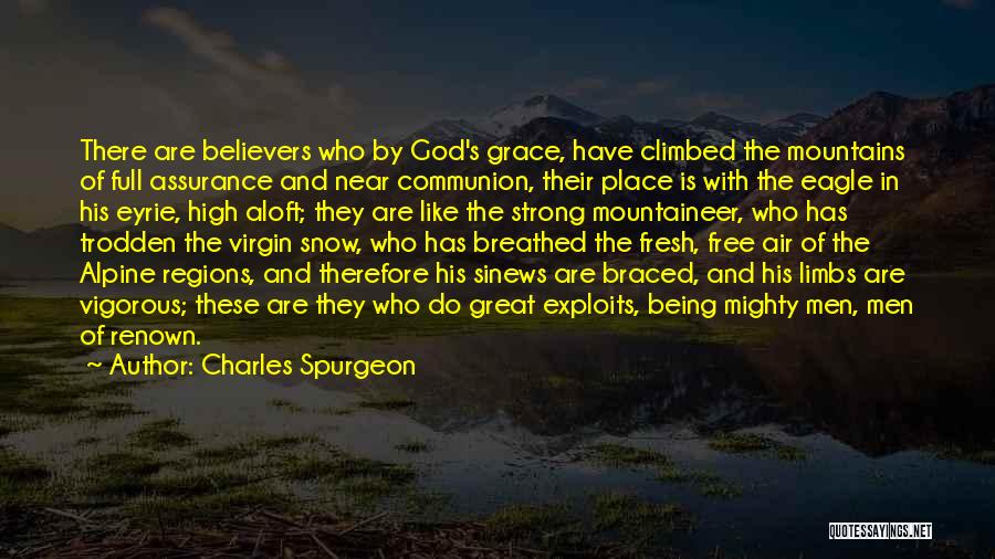 God And Being Strong Quotes By Charles Spurgeon God And Being Strong Quotes By Charles Spurgeon