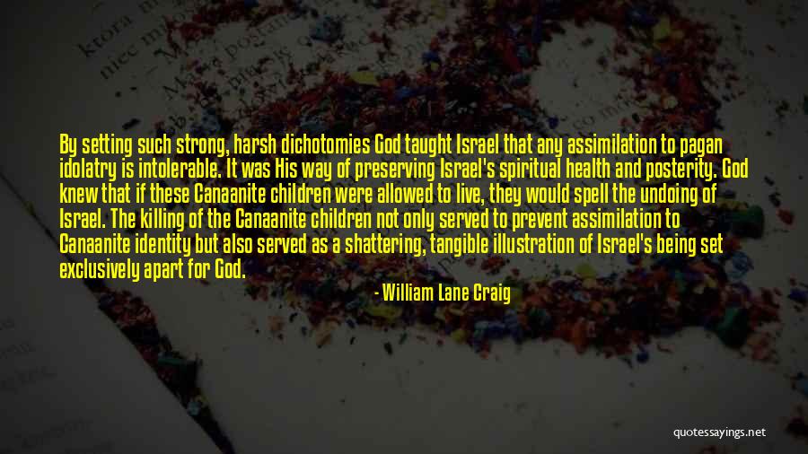 God And Being Strong Quotes By William Lane Craig