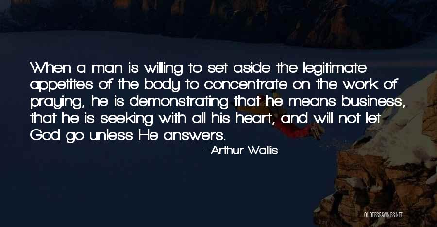 God And Business Quotes By Arthur Wallis God And Business Quotes By Arthur Wallis