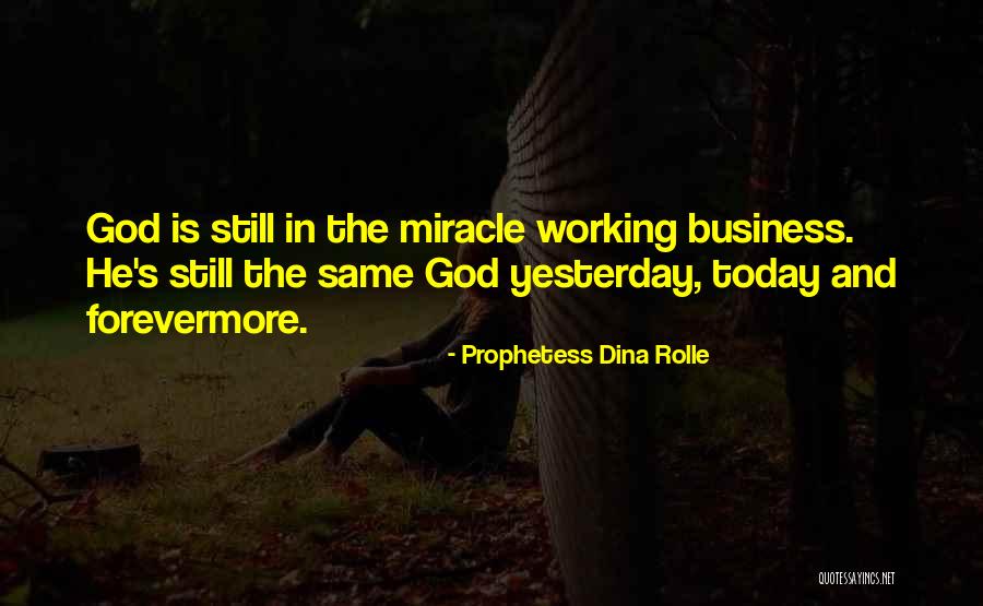 God And Business Quotes By Prophetess Dina Rolle God And Business Quotes By Prophetess Dina Rolle