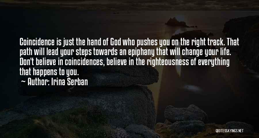 God And Coincidences Quotes By Irina Serban