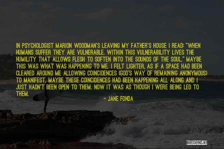 God And Coincidences Quotes By Jane Fonda God And Coincidences Quotes By Jane Fonda